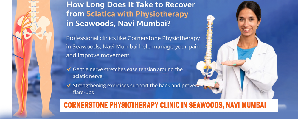 Physiotherapy for Sciatica in Seawoods