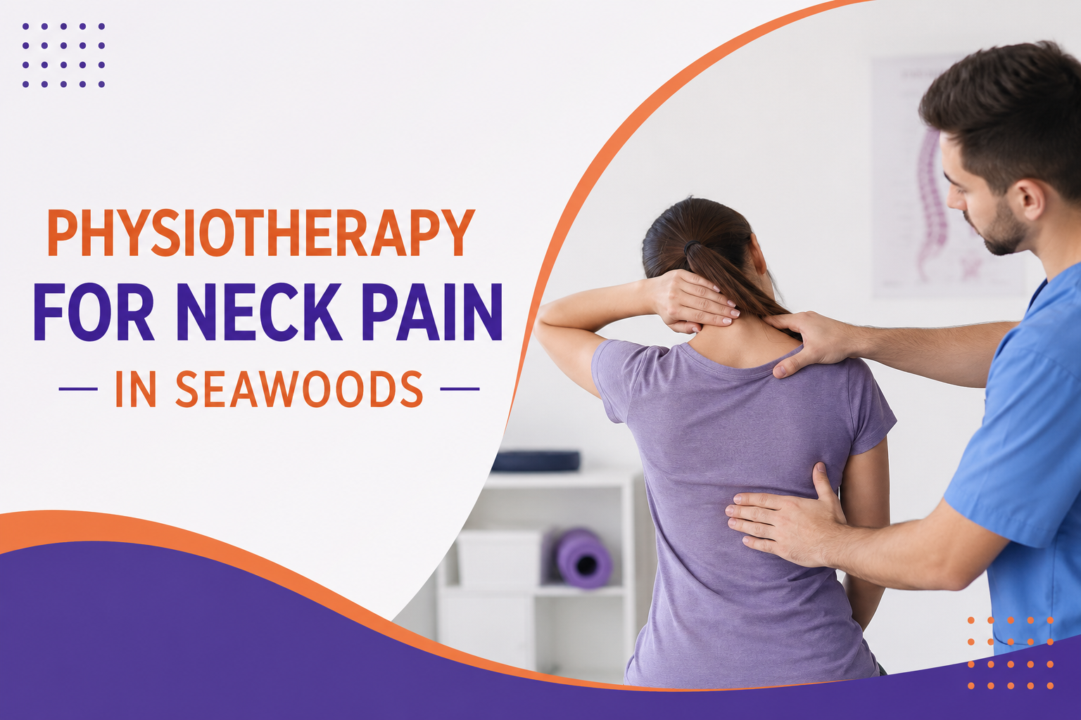  Physiotherapy for Neck Pain in Seawoods: Why Your Neck Feels Tight After Sleeping Every Morning